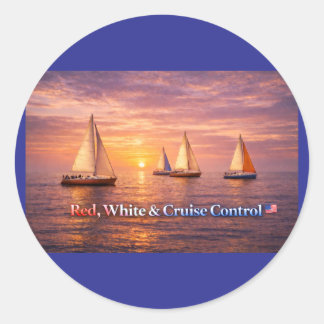 Red White & Cruise Control Poster | Funny Patrioti Ronde Sticker