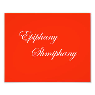 Red & White Funny Slogan Epiphany Foto Afdruk