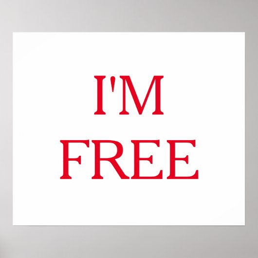 Red White Ik ben Free Freedom Motivatie Poster (Voorkant)