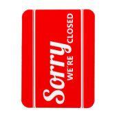 RED WHITE SORRY SIGN WE ZIJN GESLOTEN MAGNET MAGNEET (Verticaal)