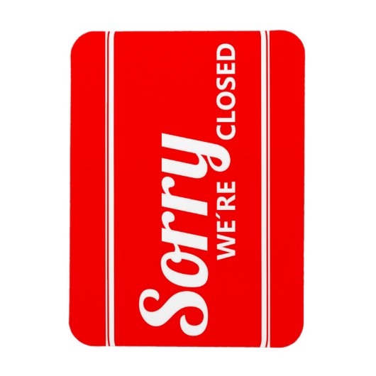 RED WHITE SORRY SIGN WE ZIJN GESLOTEN MAGNET MAGNEET (Verticaal)
