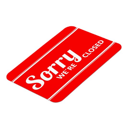 RED WHITE SORRY SIGN WE ZIJN GESLOTEN MAGNET MAGNEET (Linkerzijde)
