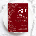 Red White Surprise 80th Birthday Party Kaart<br><div class="desc">Red White Floral Surprise 80th Birthday Party Invitation. Minimalistisch modern design met botanische accenten en lettertype typografie. Eenvoudige bloemige uitnodigingskaart perfect voor een stijlvol vrouw verrassingsfeest. Kan op elke leeftijd worden aangepast. Uitnodigingen op Zazzle afdrukken of sjabloon voor digitaal afdrukken direct downloaden.</div>