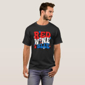 Red Wine And Blue 4th Of July Patriotic Independen T-shirt (Voorkant volledig)