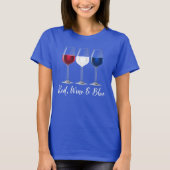 Red Wine Blue 4 juli Onafhankelijkheidsdag T-shirt (Voorkant)