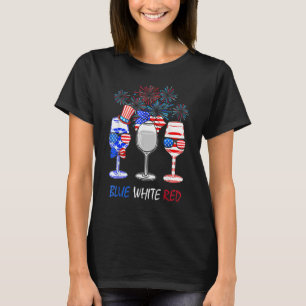Red Wine & Blue 4th of July Wine Red White Blue Wi T-shirt