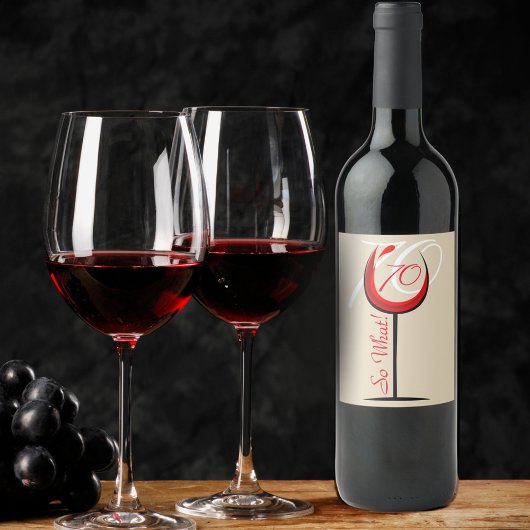 Red Wine Funny 70, wat 70e verjaardag Wijn Etiket
