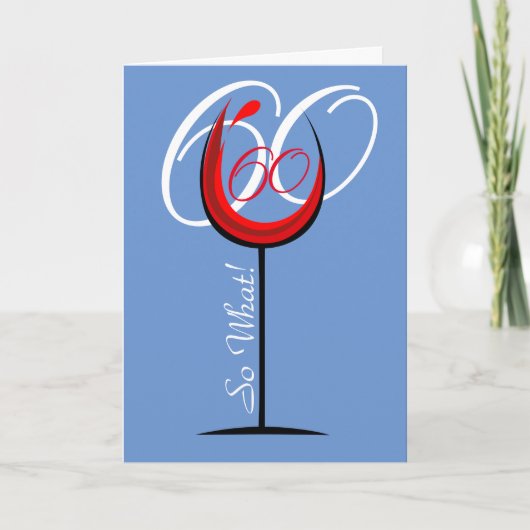 Red Wine Glass Funny Quote 60th Birthday Kaart (Voorkant)