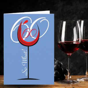 Red Wine Glass Funny Quote 60th Birthday Kaart