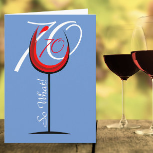 Red Wine Glass Funny Quote 70th Birthday Card Kaart