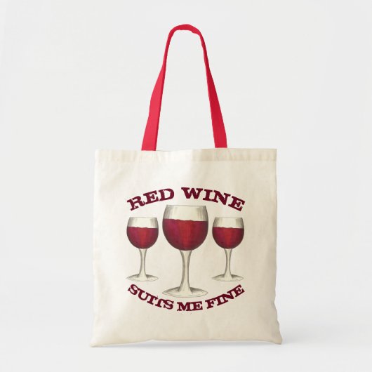 Red Wine Suits me Fine Funny Merlot Lover Gift Tote Bag (Voorkant)