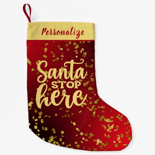 Red with Gold Glitter Santa Stop Here Personalized Kleine Kerstsok (Voorkant)