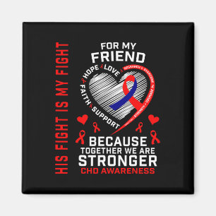 Red zijn gevecht is mijn vechtvriend CHD Awareness Magneet