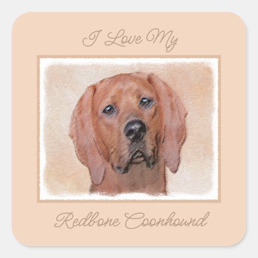 Redbone Coonhound-schildering - Kute Original Dog Vierkante Sticker (Voorkant)