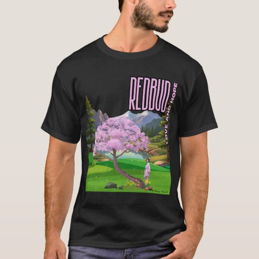 Redbud: Liefde en hoop T-shirt (Voorkant)