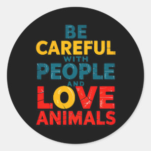 Reddingsdieren zijn voorzichtig met mensen en houd ronde sticker