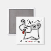 Reddingsdosis ... Het is een liefdesding Magneet (Voorkant / Achterkant)