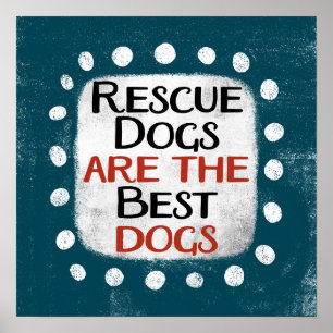Reddingshonden zijn de beste honden Poster Wall Ar