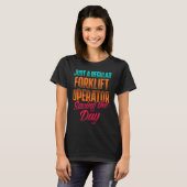 Reddingsprogramma voor vorkheftruckbestuurder t-shirt (Voorkant volledig)