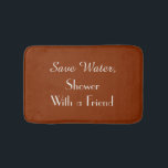 Reddish Brown Save Water Funny Plush Bath Mat<br><div class="desc">Dit grappige badmat kan elke achtergrondkleur zijn die je selecteert. De standaard achtergrond is een donkerroodbruin; de tekst is niet wit. De tekst zegt "sparen Water, douche met een vriend". Een gelijkaardig douchegordijn beschikbaar. Een geweldig cadeau voor een bruiloft of huisopwarming. Alle rechten voorbehouden © 2015 Alan & Marcia Socolik....</div>