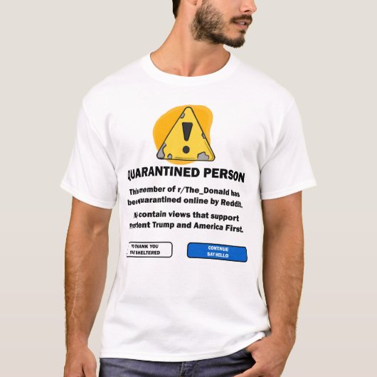 Reddit The Donald Quarantine shirt (Voorkant)