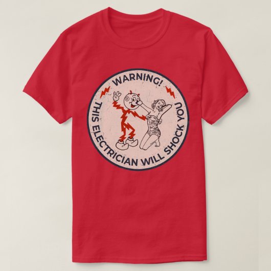 Reddy Kilowatt deze elektricien zal u verbijten T-shirt (Design voorkant)