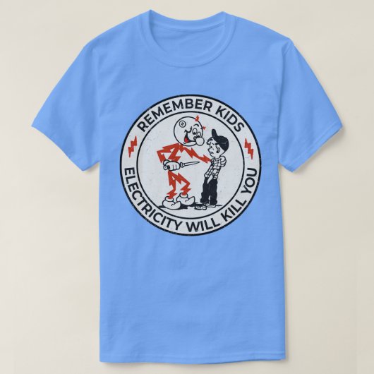 Reddy Kilowatt electricity will kill you  T-shirt (Design voorkant)