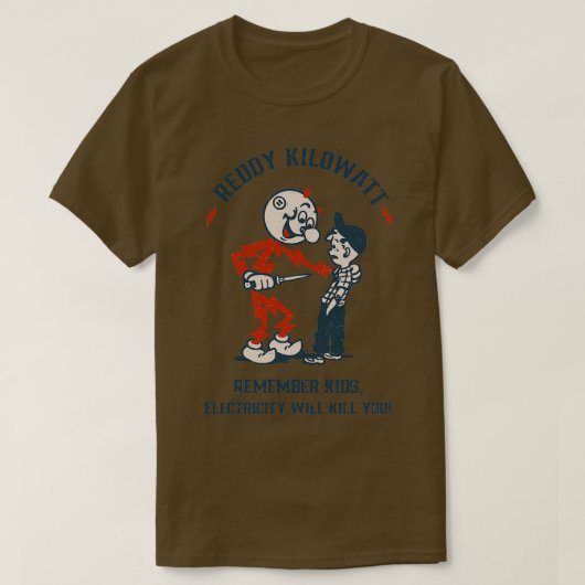 Reddy Kilowatt electricity will kill youTShirt  T-shirt (Design voorkant)