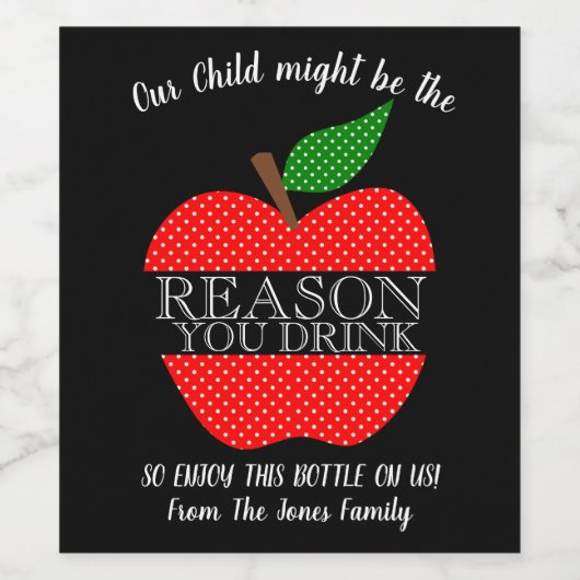 Reden waarom je Honest leraar appel drink Wijn Etiket (Enkel label)