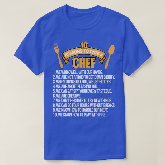 Redenen tot op heden koken koken keukenmakersmak t-shirt (Design voorkant)