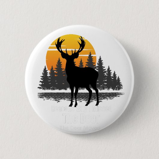 Redenen waarom ik de herten miste ronde button 5,7 cm (Voorkant)