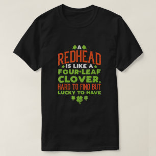 Redhead Lucky Clover Ginger Ginger St Patricks Day T-shirt