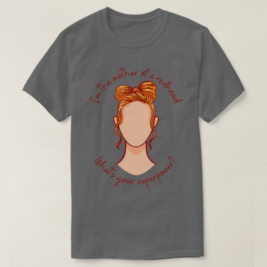 Redhead mam I T-shirt (Design voorkant)