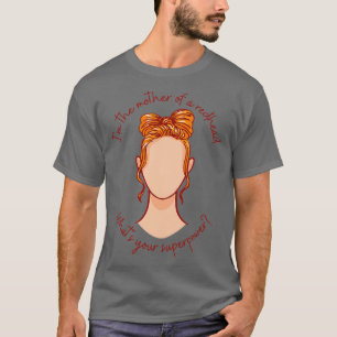 Redhead mam I T-shirt