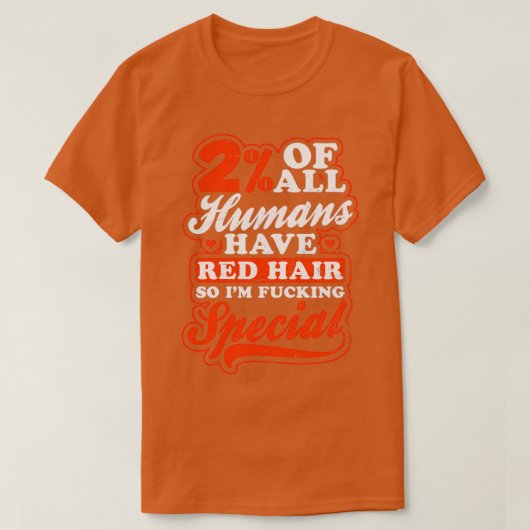 Redhead Quote Shirt 2 van alle menselijke cadeaus (Design voorkant)