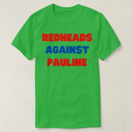 Redhead Tegen Pauline Hanson T-shirt (Design voorkant)
