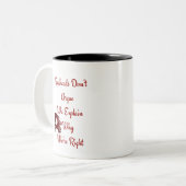 Redhead zegt niet waarom we gelijk hebben tweekleurige koffiemok (Voorkant links)