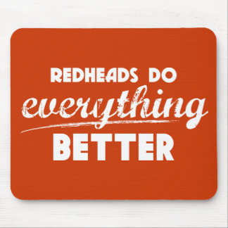 Redheadkosten zijn beter dan Mousepad Muismat