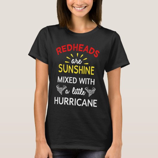 Redheads Are Sunshine Mixed With A Little Hurrican T-shirt (Voorkant)