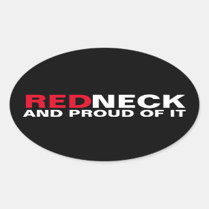 Redneck en er trots op ovale sticker