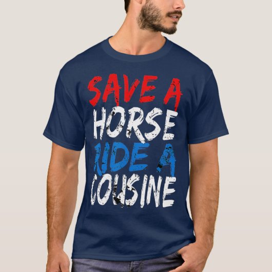 Redneck Gag Gifts Save A Horse Ride Een Neef T-shirt (Voorkant)