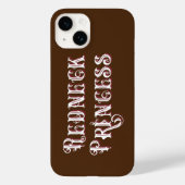 Redneck Princess Fancy Tekst Case-Mate iPhone Case (Achterkant)