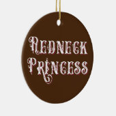 Redneck Princess Fancy Tekst Keramisch Ornament (Rechts)