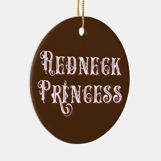 Redneck Princess Fancy Tekst Keramisch Ornament (Rechts)