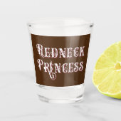 Redneck Princess Fancy Tekst Shot Glas (Voorkant)