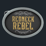 Redneck Rebel Gesp<br><div class="desc">Cool mannen Belt Buckle voor degenen die het Redneck Life. "Redneck Rebel" tekst met tribal tattoo stijl bloeien op zwarte achtergrond</div>