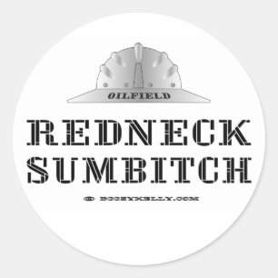 Redneck Sumbitch, Olieveld Sticker, Hard Pet, Olie Ronde Sticker