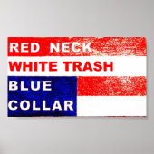 RedNeck White Trash Blue Collar Art Poster (Voorkant)