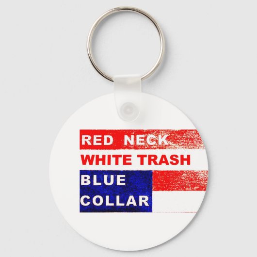 RedNeck White Trash Blue Collar Key Fob Sleutelhanger (Voorkant)