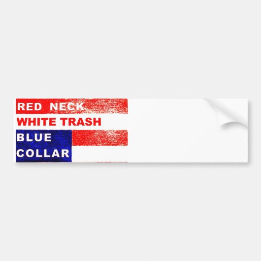 RedNeck White Trash Bumpersticker (Voorkant)